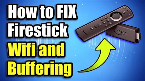 How To Fix Firestick Buffering And Wifi Connection Issues Easy Methods