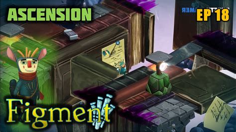 Figment Gameplay Ascension Pc Hd Ep 18 Youtube