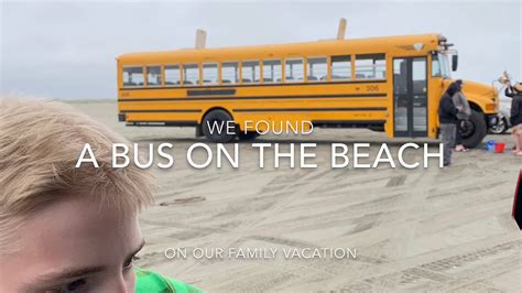 We Found A Beach Bus Youtube