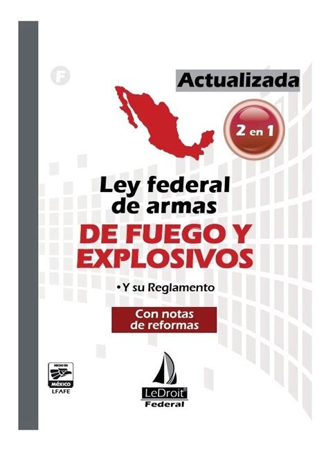 Ley Federal De Armas De Fuego Y Explosivos Editorial Ledroit 7400