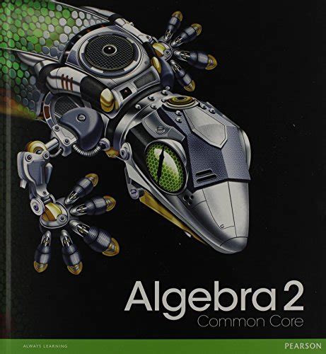 Algebra 2 Common Core Charles Randall I Hall Basia Kennedy Dan Bellman Allan E