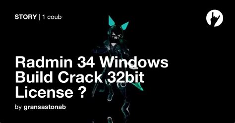 Radmin 34 Windows Build Crack 32bit License ⚪ Coub