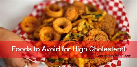 List Of Foods To Avoid For High Cholesterol