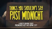 Watch Things You Shouldn't Say Past Midnight Streaming Online - Yidio