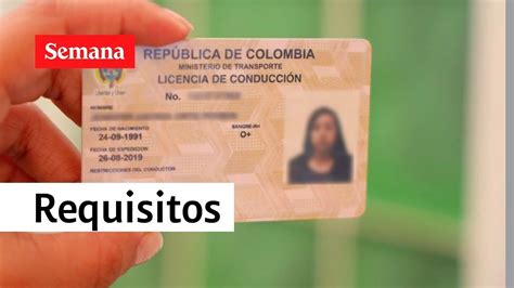 ¿cuáles Serán Los Requisitos Para Adquirir La Licencia De Conducción