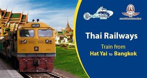 Everything was nice during the trip. Hat Yai to Bangkok Trains from 289 THB | BusOnlineTicket.co.th