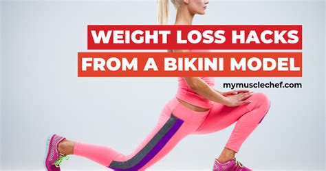 Weight Loss Hacks From A Bikini Model By Teeghan Louise My Muscle