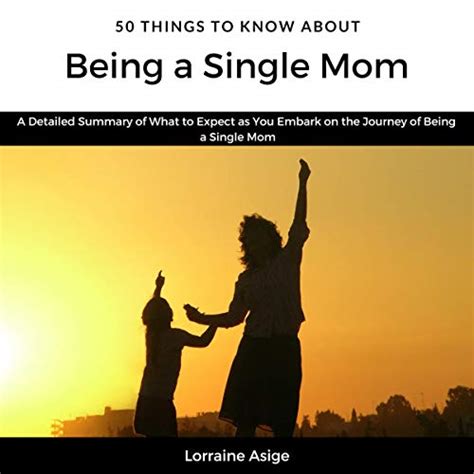 Amazon Co Jp 50 Things To Know About Being A Single Mom A Detailed