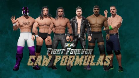 AEW Fight Forever CAW Formulas YouTube