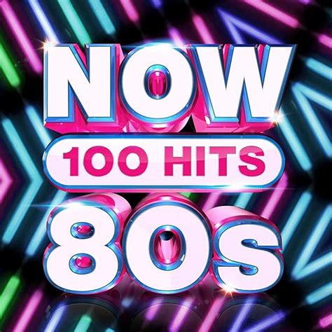 Now 100 Hits 80s Various Various Artists Amazonca Music