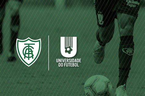 América Fecha Parceria Com A Universidade Do Futebol O Tempo