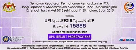 Maklumat tepat semakan keputusan upu secara online. Keputusan Kemasukkan Ke IPTA Sesi 2015/2016 Sudah Boleh ...