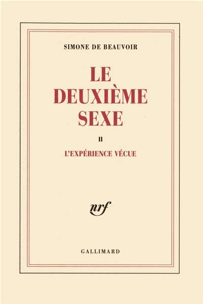 Le Deuxième Sexe Lexpérience Vécue Tome 2 Simone De Beauvoir Achat