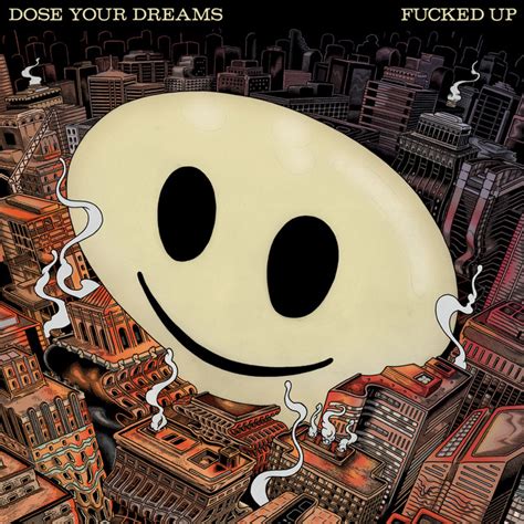 Dose Your Dreams Album By Fucked Up Spotify