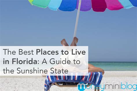 The Best Places To Live In Florida A Guide To The Sunshine State
