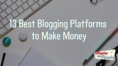 Best Blogging Platforms To Make Money In