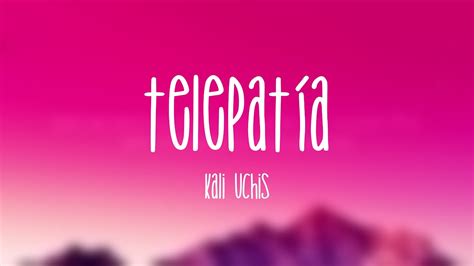 telepatía Kali Uchis Lyrics YouTube