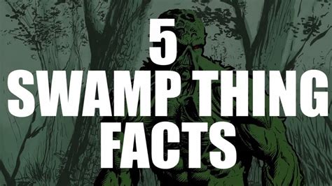 5 Swamp Thing Facts Youtube