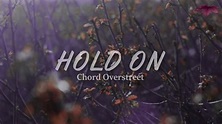 Chord Overstreet-Hold On (Traducida al Español) - YouTube