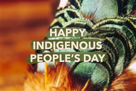 Happy Indigenous Day Quotes National Aboriginal Day Wish Pictures Taruh Jari