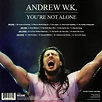 ANDREW WK - You re Not Alone Vinyl at Juno Records.