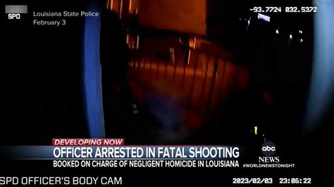 Louisiana Officer Arrested For Killing Of Alonzo Bagley Louisiana Body Camera Video Shows