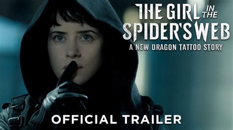 Everything You Need To Know About The Girl In The Spiders Web A New Dragon Tattoo Story Movie