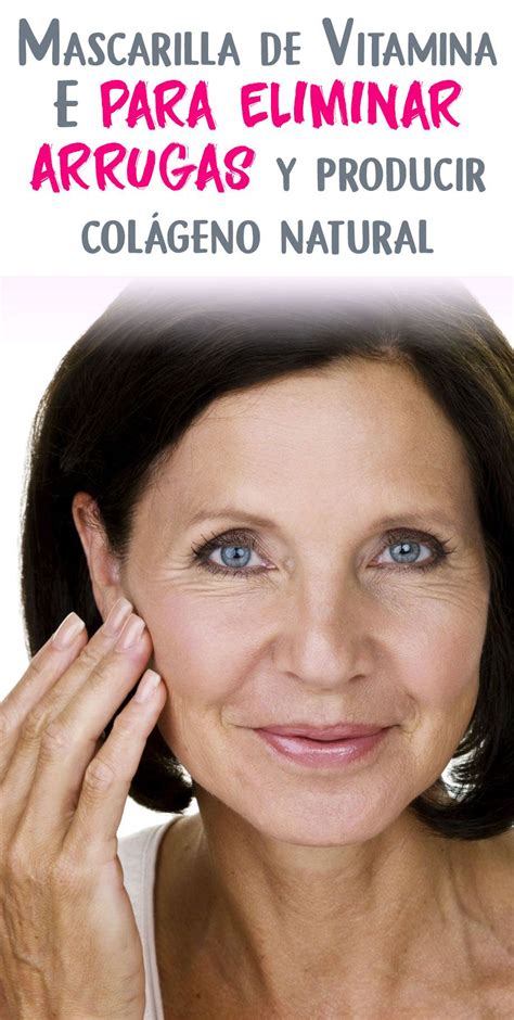 Como Eliminar Las Arrugas Con Vitamina E Beauty Hacks Skincare Natural Beauty Tips Beauty Care