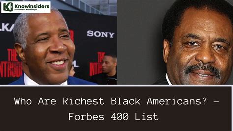 Who Are The Richest Black Americans Knowinsiders