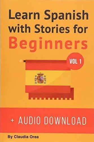 Learn Spanish With Stories For Beginners Audio Download 10 Easy