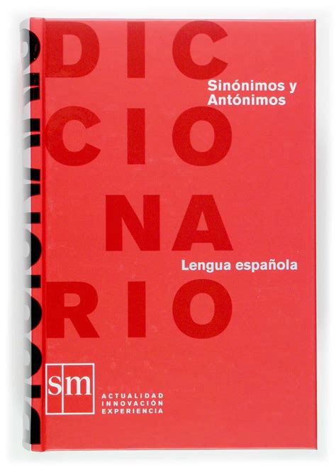 Diccionario De Sinonimos Y Antonimos Del EspaÑol Actual Vvaa