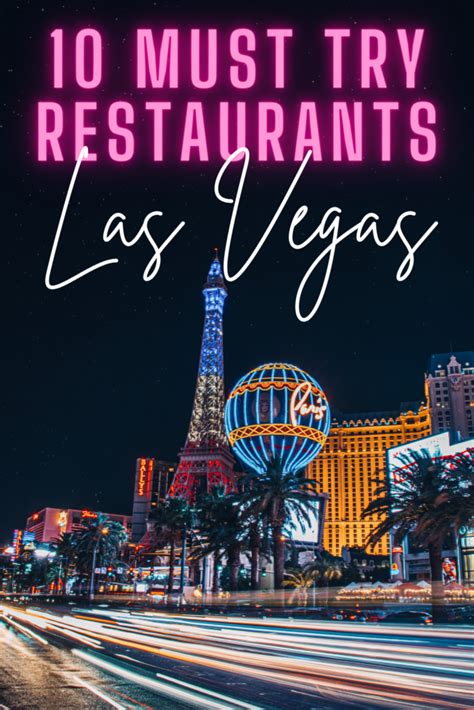 10 Must Try Restaurants In Las Vegas