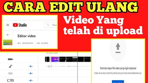 CARA EDIT VIDEO YANG SUDAH DI UPLOAD KE YOUTUBE YouTube