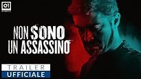 NON SONO UN ASSASSINO di Andrea Zaccariello (2019) - Trailer Ufficiale ...
