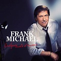 Frank Michael - Quelques Mots d'Amour : chansons et paroles | Deezer