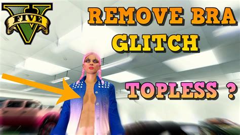 TOPLESS GTA 5 Online REMOVE BRA Of Your Female GTA Online Character