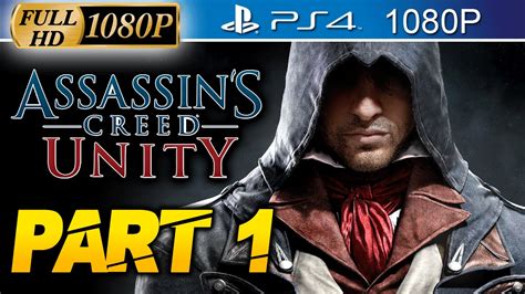 Assassin S Creed Unity Walkthrough Part 1 PS4 1080p HD AC Unity