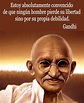 Imágenes con frases célebres y pensamientos de Mahatma Gandhi para ...