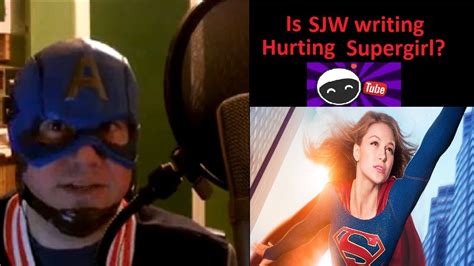 Supergirl SJW BS Is Making The Show Hard To Watch YouTube
