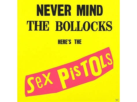 The Sex Pistols Never Mind The Bollocks Heres The Sex Pistols Cd