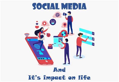 Social Media And Its Impact On Life