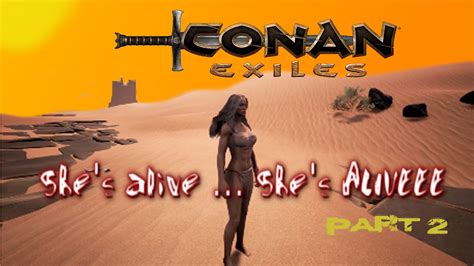 OMG PVP Conan Exiles Sex Change Can I Live Longer Part 2 YouTube