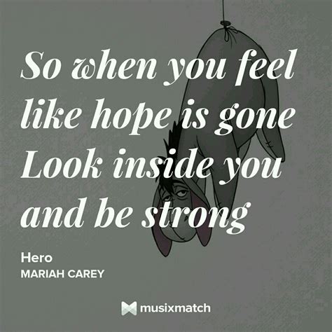 D bm g a d thereâ's a hero if you look inside your heart g a you donâ't have. Mariah Carey - hero | Mariah carey quotes, Mariah carey ...