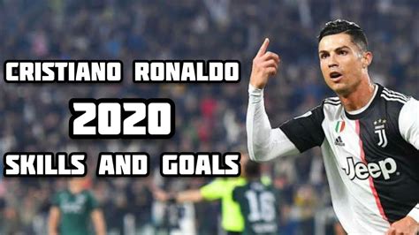 Cristiano Ronaldo 2020 Skills And Goals Hd Youtube
