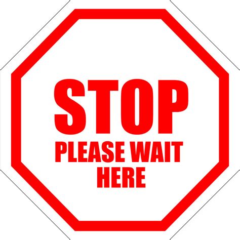 Stop Please Wait Here Floor Sign Creative Safety Supply