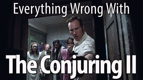 Everything Wrong With The Conjuring 2 In 17 Minutes Or Less Youtube