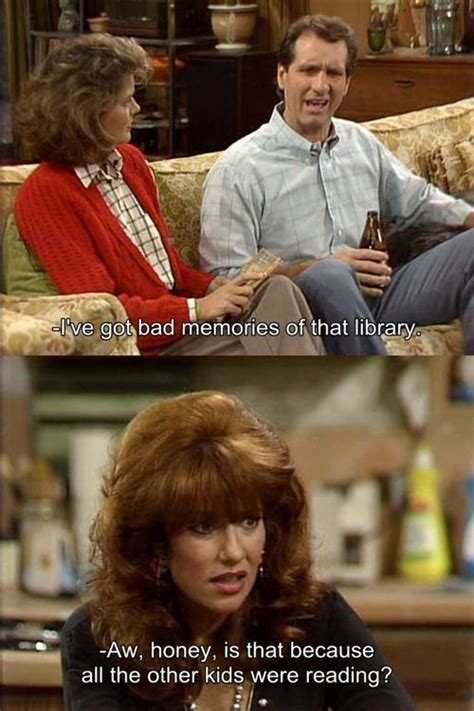 58 Best Images About Al Bundy On Pinterest Funny Picture Quotes Tony Romo And Katey Sagal