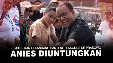 pembelotan di kandang banteng eksodus ke prabowo anies diuntungkan youtube