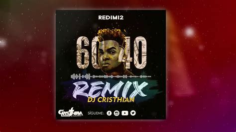 Redimi2 6040 Remix Música Electrónica Cristiana Dj Cristhian Celestial