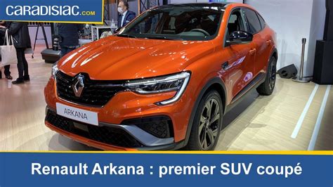 Présentation Renault Arkana Premier Suv Coupé Youtube
